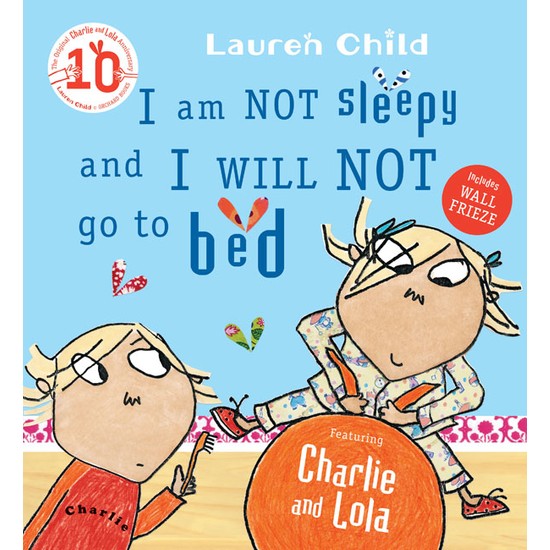I Am Not Sleepy And I Will Not Go To Bed Lauren Child Kitabı