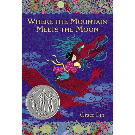 Where The Mountain Meets The Moon - Grace Lin