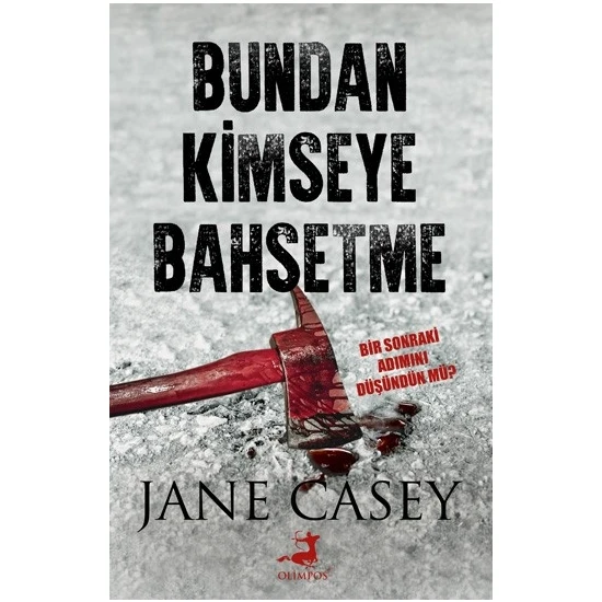 Bundan Kimseye Bahsetme - Jane Casey