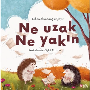 Ne Uzak Ne Yakın -  Nihan Akkocaoğlu Çayır