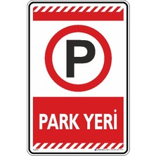 İsg Tabelam 25x35cm/dekota/Park Yeri