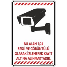 İsg Tabelam 25x35cm/Dekota/Bu Alan 7/24 Sesli ve Görüntülü Olarak Izlenerek Kayıt Altına Alınmaktadır V4