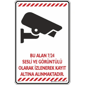 İsg Tabelam Bu Alan 7/24 Sesli ve Görüntülü Olarak Izlenerek Kayıt Altına Alınmaktadır V6 (Etiket)