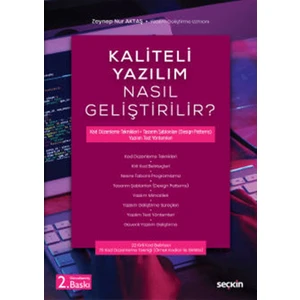 Kaliteli Yazılım Nasıl Geliştirilir? Kod Düzenleme Teknikleri ¦ Tasarım Şablonları (Design Patterns) Yazılım Test Yöntemleri