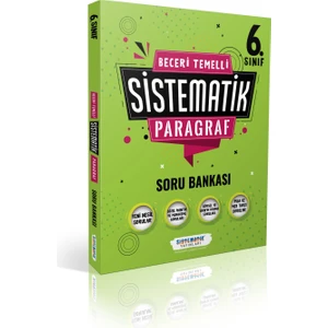 Sistematik Yayınları 6. Sınıf Beceri Temelli Sistematik Paragraf Soru Bankası