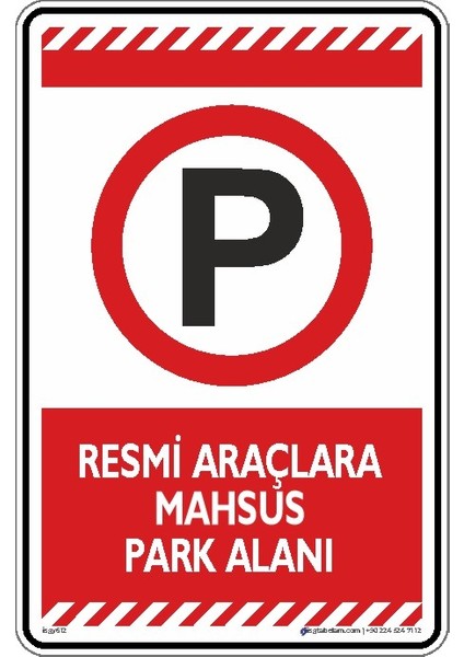 Resmi Araçlara Mahsus Park Alanı (Etiket)/35x50cm/Etiket