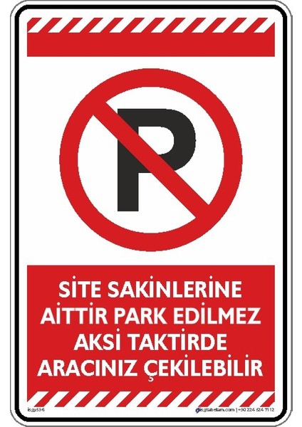 Site Sakinlerine Aittir Park Edilmez Aksi Takdirde Aracınız Çekilebilir (Dekota)/50x70cm/dekota