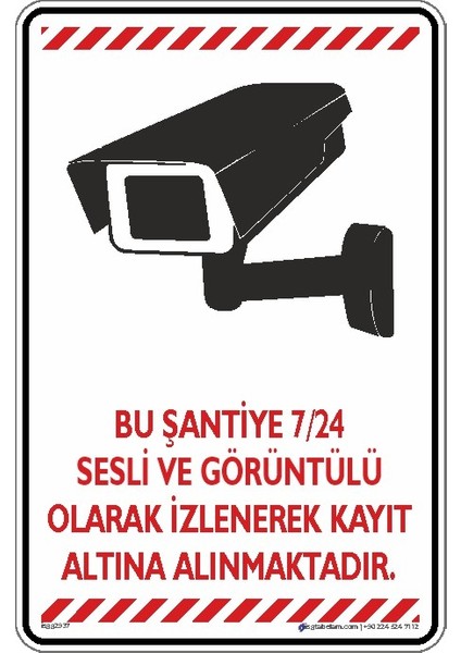 Bu Şantiye7/24 Sesli ve Görüntülü Olarak Izlenerek Kayıt Altına Alınmaktadır 4 (Etiket)