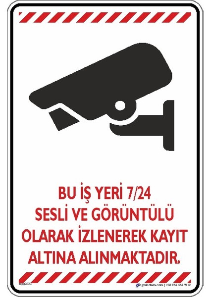 Bu Iş Yeri 7/24 Sesli ve Görüntülü Olarak Izlenerek Kayıt Altına Alınmaktadır 2 (Etiket)