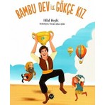 Diyanet İşleri Başk. Yayınları Bambu Dev ile Gökçe Kız