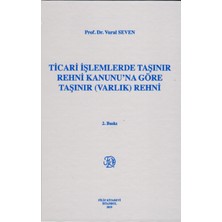 Ticari Işlemlerde Taşınır Rehni Kanunu'na Göre Taşınır (Varlık) Rehni (Ciltli)