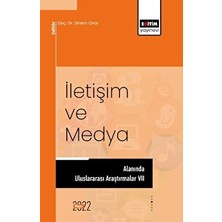 Iletişim ve Medya Alanında Uluslararası Araştırmalar Vıı
