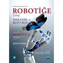 Nobel Akademik Yayıncılık ROBOTİĞE GİRİŞ - Mekanik ve Kontrol / INTRODUCTION TO ROBOTICS -