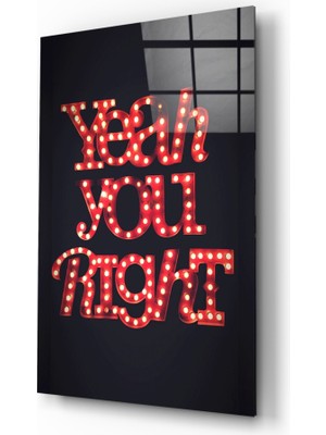 Insigne “yeah You Right” Cam Tablo - 72X46 cm