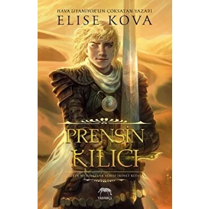 Rensin Kılıcı – Altın Muhafızlar Serisi 2 - Ciltli  - Elise Kova