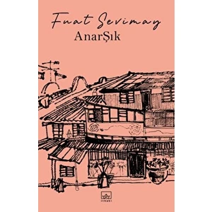 AnarŞık - Fuat Sevimay