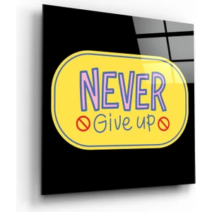 “never Give Up” Cam Tablo - 40X40 cm