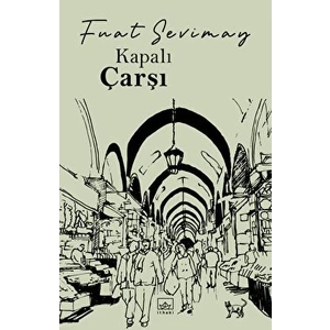 Kapalıçarşı - Fuat Sevimay