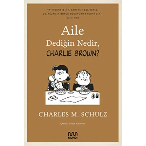 Aile Dediğin Nedir, Charlie Brown? - Charles M. Schulz