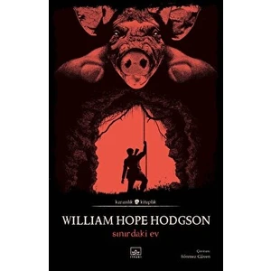 Sınırdaki Ev - William Hope Hodgson
