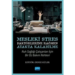 Mesleki Stres Faktörlerine Rağmen Ayakta Kalabilme