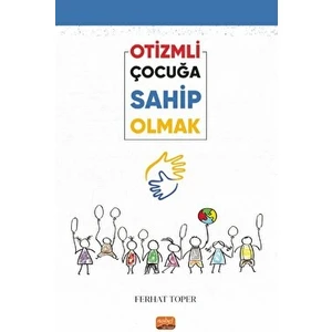 Otizmli Çocuğa Sahip Olmak