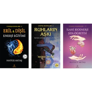 Eril ve Dişil Enerji Eğitimi/ Ruhların Aşkı/ilahi Bioenerji Şifa Öğretisi - Hatice Aktaş (3 Kitap Set)