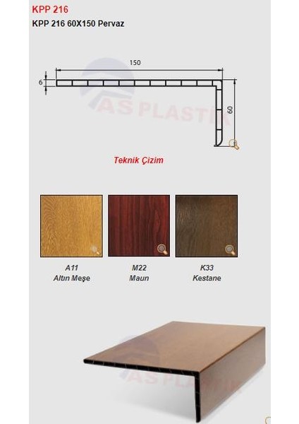 As Plastik 60*150 Pervaz Altınmeşe  6 mt