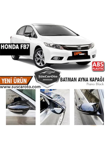 Honda Civic Fb7 2012-2016 Batman Yarasa Ayna Kapağı Piano Black Abs Plastik
