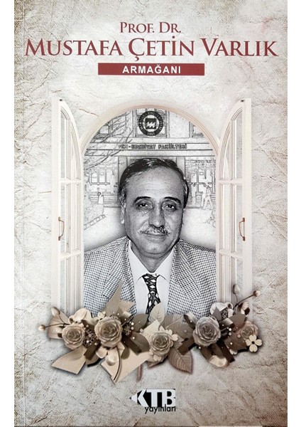 Prof. Dr. Mustafa Çetin Varlık Armağanı