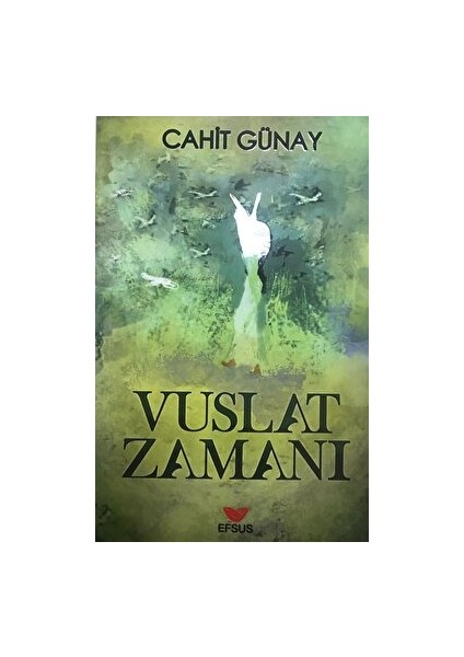 Vuslat Zamanı - Cahit Günay