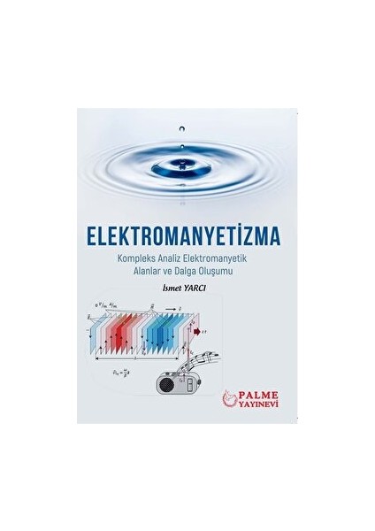 Elektromanyetizma - Kompleks Analiz Elektromanyetik Alanlar ve Dalga Oluşumu