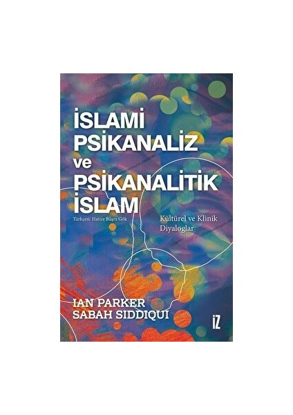 Islami Psikanaliz ve Psikanalitik Islam