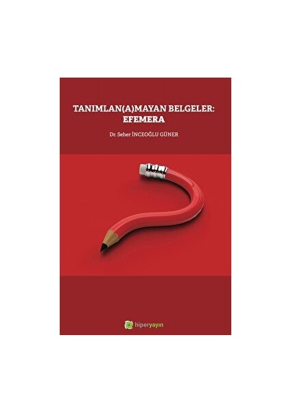 Tanımlan(A)Mayan Belgeler: Efemera
