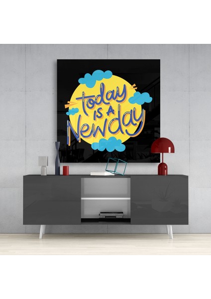 Today Is A New Day” Cam Tablo - 40X40 cm fırsatları