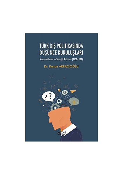 Türk Dış Politikasında Düşünce Kuruluşları