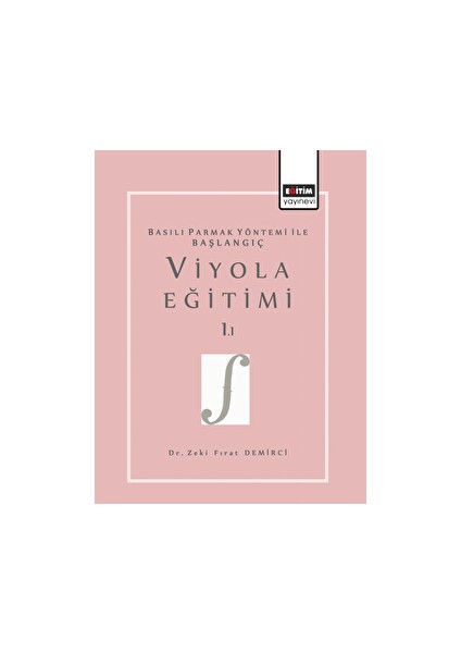 Basılı Parmak Yöntemi Ile Başlangıç Viyola Eğitimi 1.1