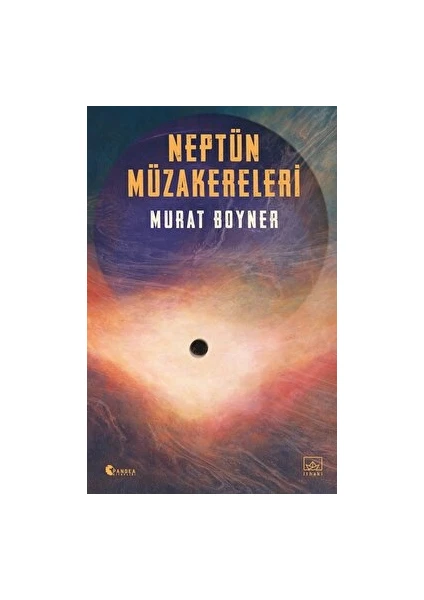 Neptün Müzakereleri - Murat Boyner