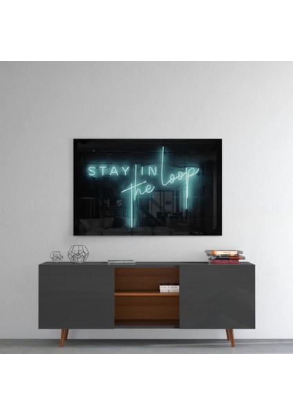 “stay In The Loop” Cam Tablo - 72X46 cm