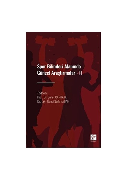 Spor Bilimleri Alanında Güncel Araştırmalar - Iı