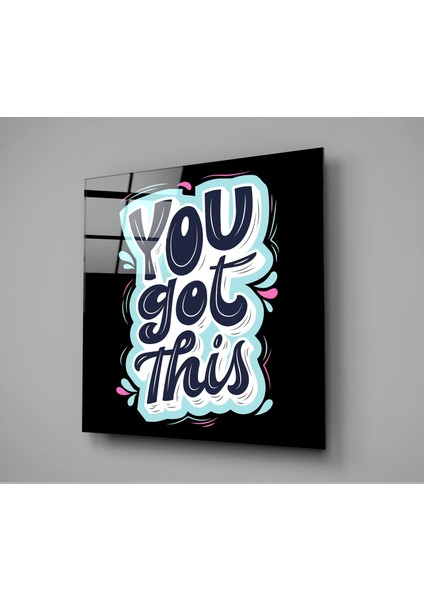“you Got This” Cam Tablo - 40X40 cm