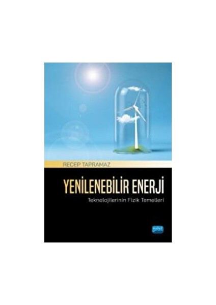 Yenilenebilir Enerji Teknolojilerinin Fizik Temelleri