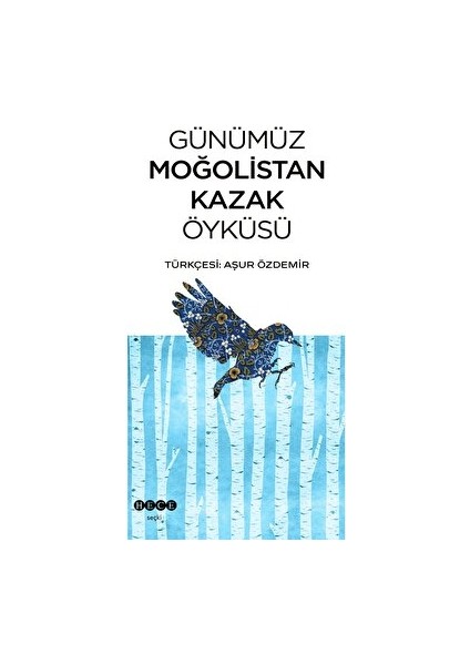 Günümüz Moğolistan Kazak Öyküsü