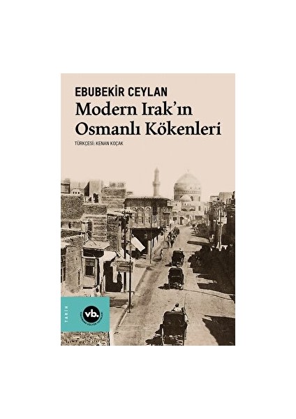 Modern Irak'ın Osmanlı Kökenleri