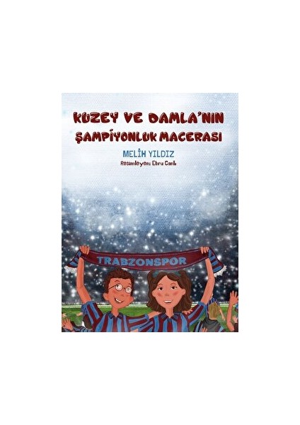 Kuzey ve Damla'nın Şampiyonluk Macerası