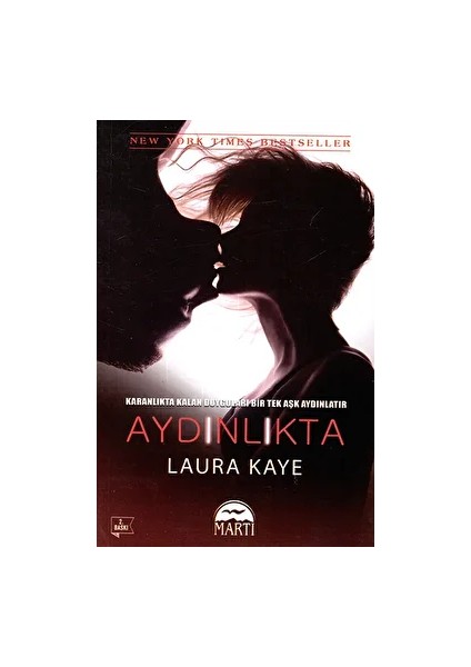 Aydınlıkta - Laura Kaye