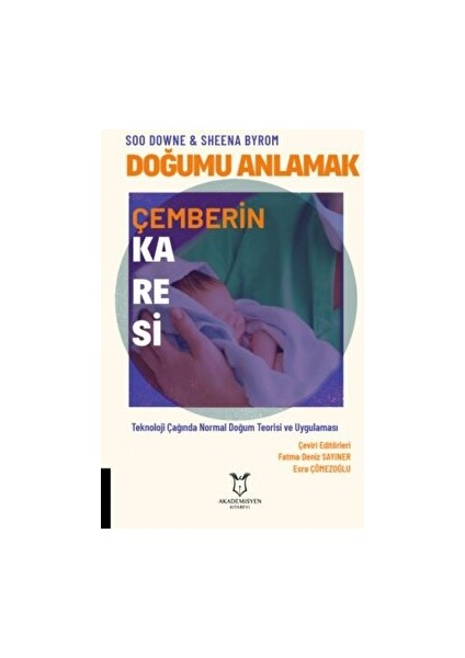Doğumu Anlamak - Çemberin Karesi