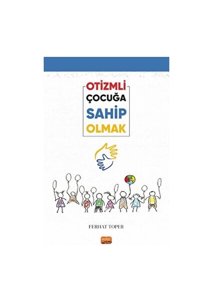 Otizmli Çocuğa Sahip Olmak