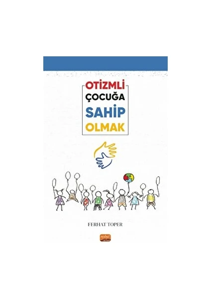 Otizmli Çocuğa Sahip Olmak