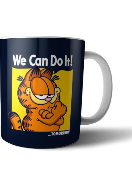 Garfield We Can Do It! ...tomorrow Kupa Bardak Model 1